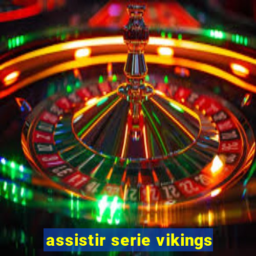 assistir serie vikings